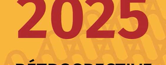 Rétrospective 2025
