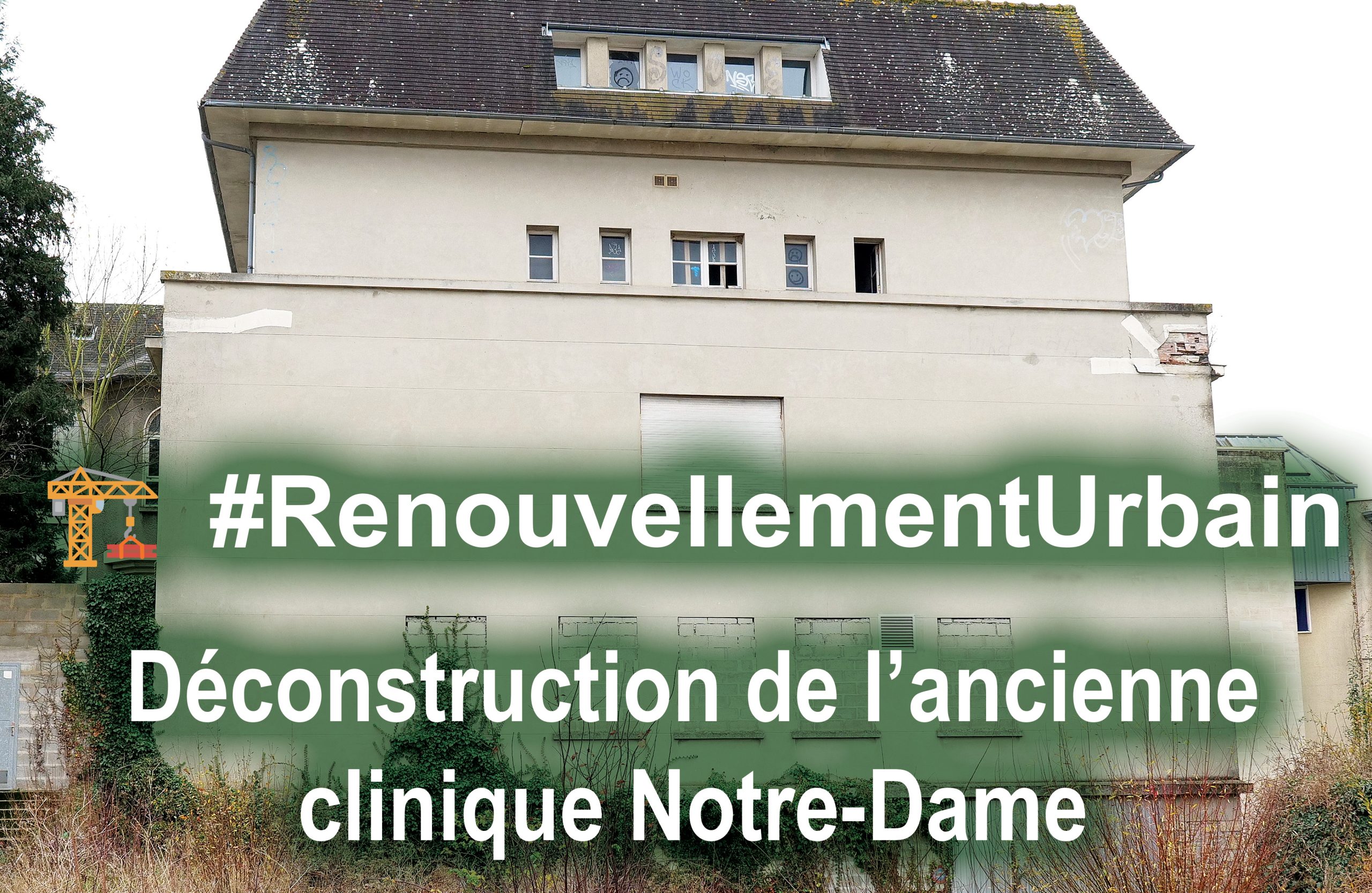 Déconstruction clinique Notre-Dame
