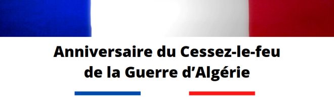 Anniversaire du Cessez-le-feu de la Guerre d’Algérie